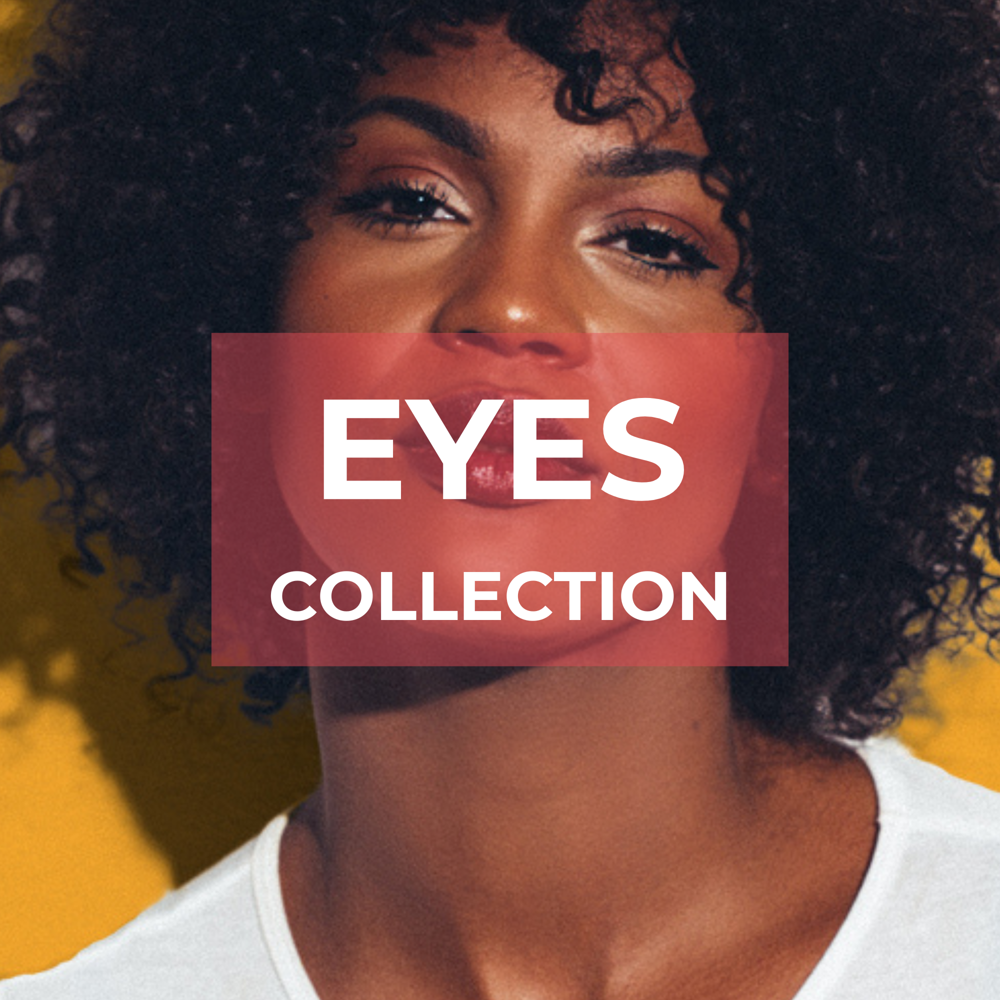 Eyes Collection